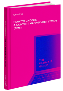 Guide: How to Choose the Right CMS: The Definitive Guide