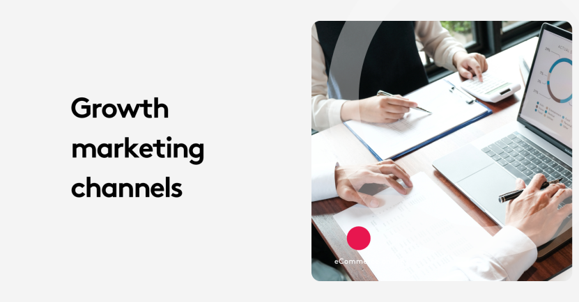 Top Growth Marketing Channels You’re Overlooking