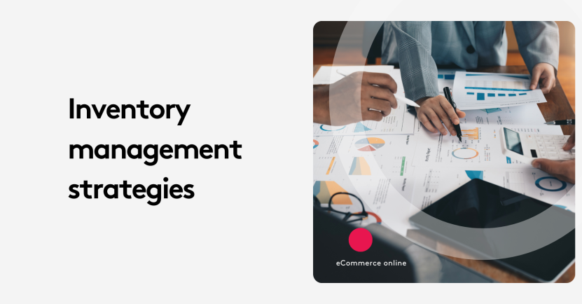 Top Inventory Management Strategies: What Really Works?