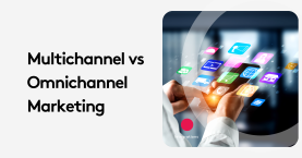 Multichannel vs Omnichannel: Which One Actually Converts?