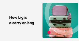 How Big Is a Carry-On Bag? Brands Are Rewriting Rules