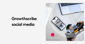 The Truth About Growthscribe Social Media Tactics
