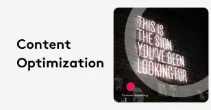 Neon sign on brick wall reading 'This is the sign you've been looking for' with content optimization text