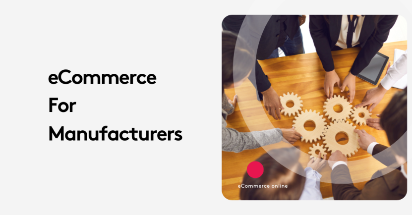 B2B Ecommerce for Manufacturers: Hidden Challenges & Fixes