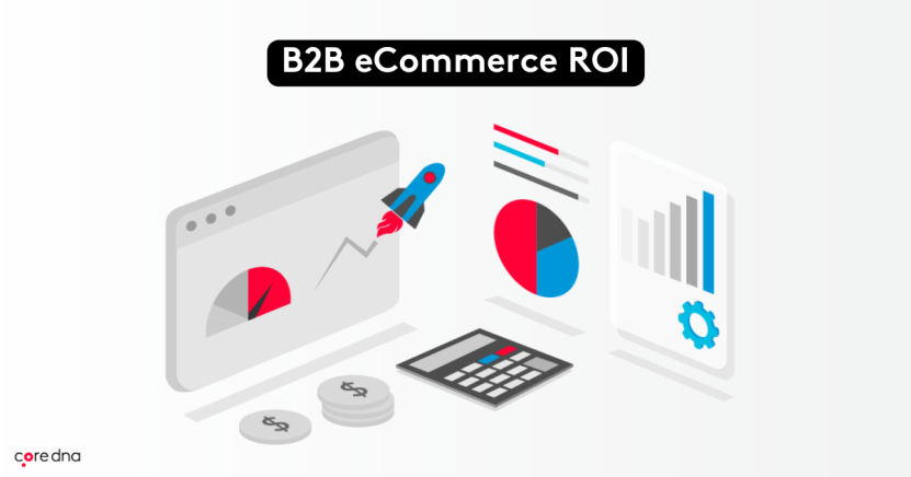 A Guide to B2B eCommerce ROI