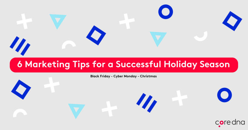 6 Marketing Tips for a Successful Holiday Season