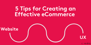 5 Tips for Creating an eCommerce Website That Converts