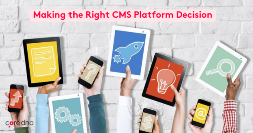 10 Key Points to Making the Right CMS Platform Decision