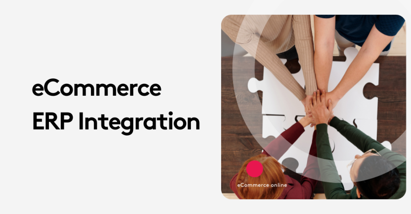 eCommerce ERP Integration: Why It’s a Game Changer