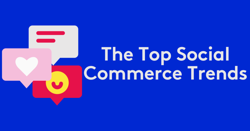The Top Social Commerce Trends 2023