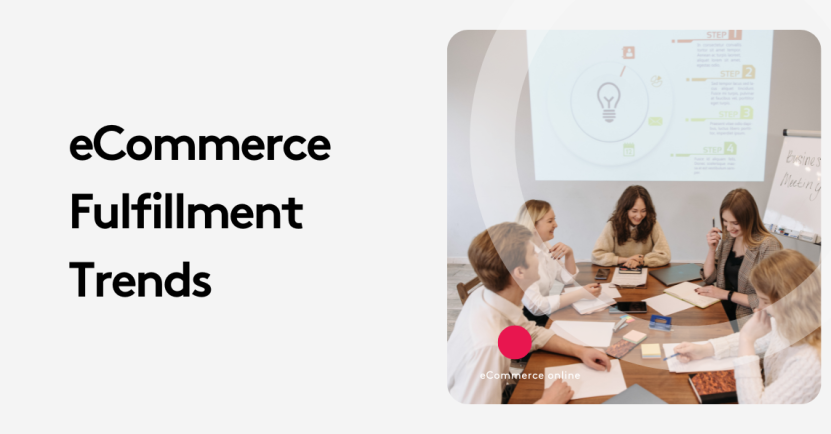 Top eCommerce Fulfillment Trends Reshaping Retail in 2025