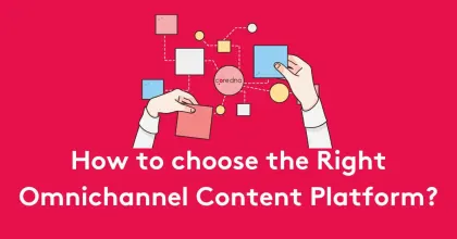 Illustration of hands arranging colored blocks with text 'How to choose the Right Omnichannel Content Platform?'