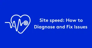 Blue graphic with heart icon and text about diagnosing and fixing site speed issues.