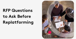 Group discussing RFP questions before replatforming with documents in hand.