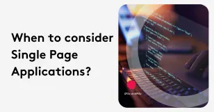 Text asks when to consider single page applications with code on a laptop screen.