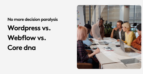 Webflow vs WordPress vs Core dna (Best CMS For Agencies)