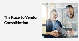 The Race to Vendor Consolidation: Mid-market Enterprises are Moving Away from Complexity