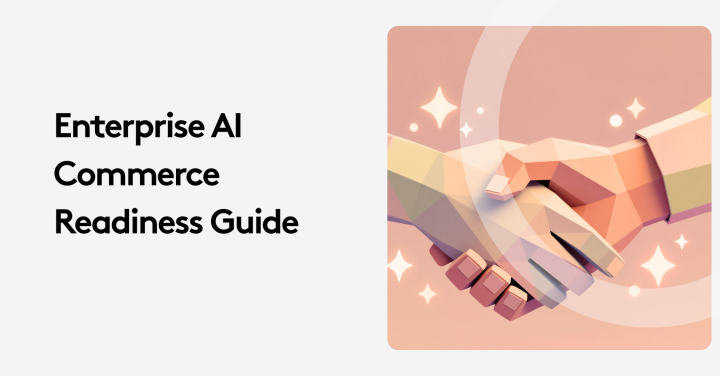 Illustration of a handshake with text 'Enterprise AI Commerce Readiness Guide' on a pink background.