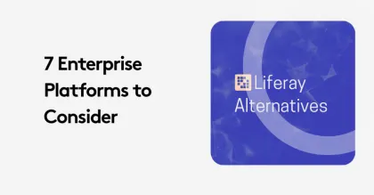 Graphic showing 7 enterprise platforms to consider with Liferay alternatives.