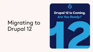 Announcement of Drupal 12 release with text 'Migrating to Drupal 12' on a blue background.