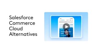 Salesforce Commerce Cloud alternatives text with mobile app preview on blue background.