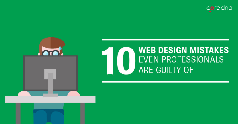 10 Web Design Mistakes Even Professionals Are Guilty Of