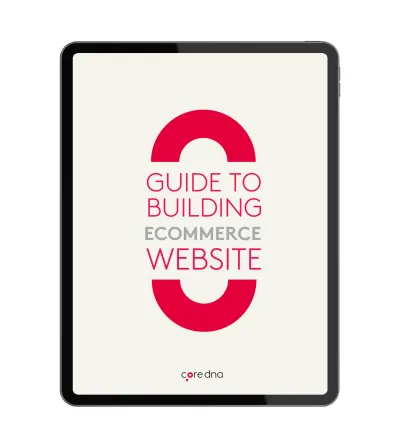Building an eCommerce Site: The Ultimate Guide
