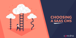 How to Choose a SaaS CMS: The 9-Point Checklist