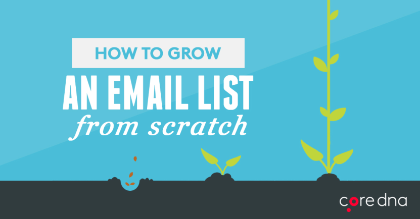 5 Proven Tactics To Building & Growing an Email List From Scratch