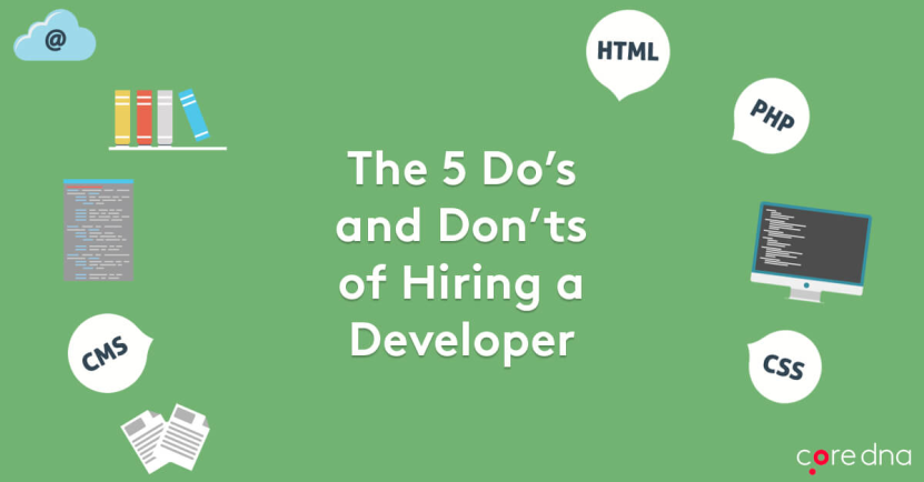5 Dos and Don'ts of Hiring a Developer