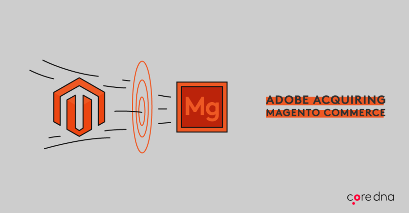 What Does Adobe Acquiring Magento Mean For..?