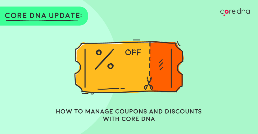 How to Manage Coupons and Discounts With Core dna