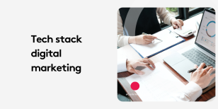 What a Modern Tech Stack Means for Digital Marketing