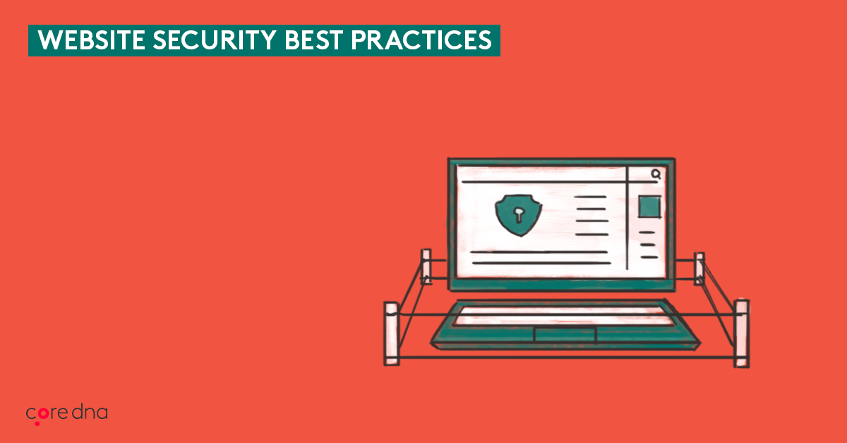 Website Security Best Practices In 10 Steps Core Dna