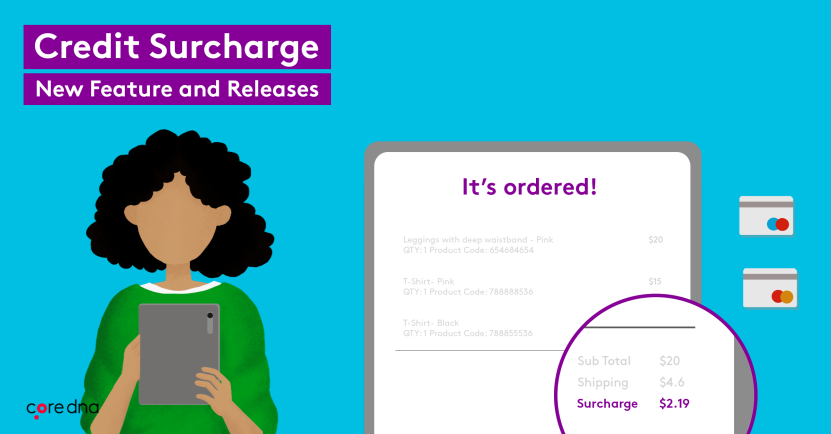 What's new at Core dna: Credit Surcharge & Hooks Events