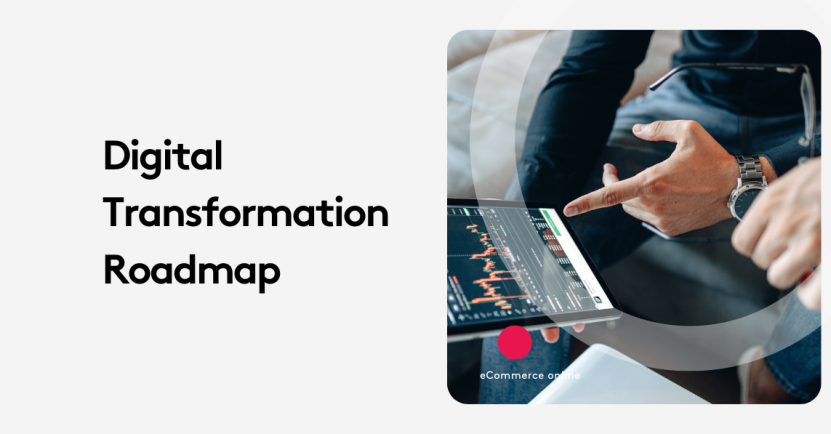 Digital Transformation Roadmap: What Most Get Wrong