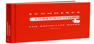 The ultimate guide for eCommerce subscription businesses