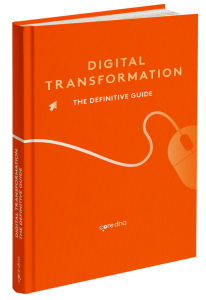 Digital Transformation: The Definitive Guide
