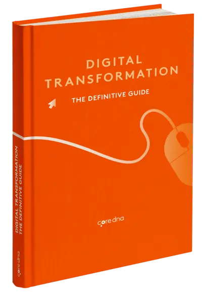 Digital Transformation: The Definitive Guide