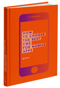 The 8-Point Checklist for Choosing the Right CMS for Your Apps