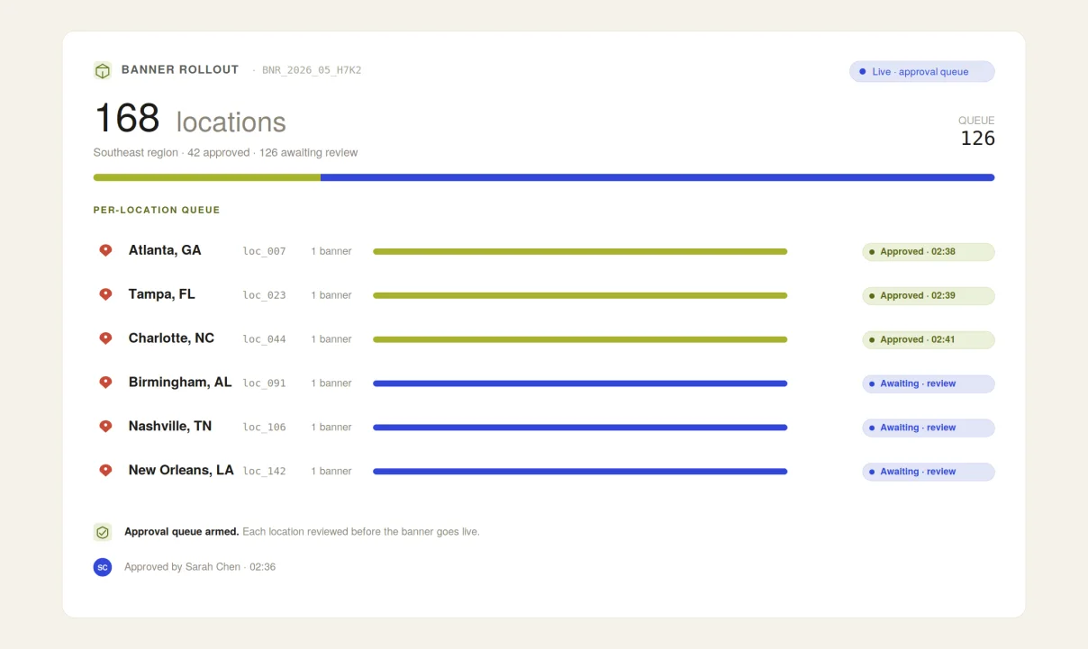“Add a holiday-hours banner above the footer on every Southeast location.”